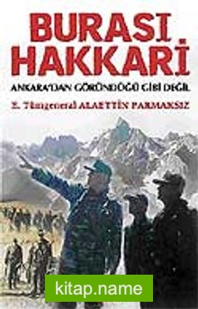 Burası Hakkari Ankara’dan Göründüğü Gibi Değil