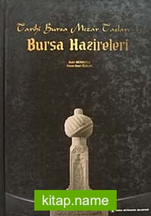 Bursa Hazireleri Tarihi Bursa Mezar Taşları -1 (20-F-33)