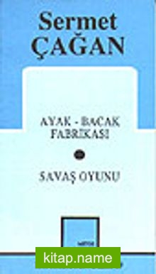 Bütün Oyunları / Ayak-Bacak Fabrikası/ Savaş Oyunu