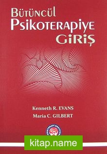 Bütüncül Psikoterapiye Giriş (Kaynak Kitap)