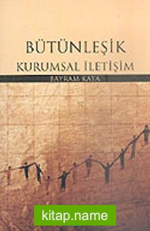 Bütünleşik Kurumsal İletişim