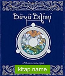 Büyü Bilimi / Merlin’in Sırları Kitabı