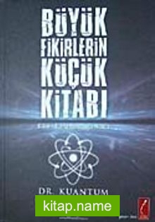 Büyük Fikirlerin Küçük Kitabı