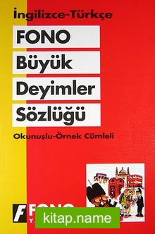 Büyük İngilizce Deyimler Sözlüğü