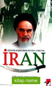 Büyük Pers Düşüncesinden Zülfikar’ın Yumruğuna İran