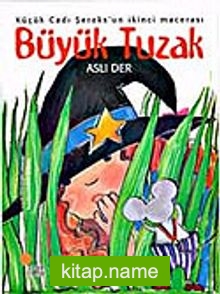 Büyük Tuzak / Küçük Cadı Şeroks 2