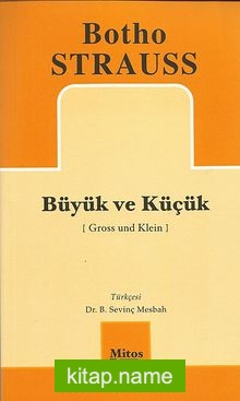 Büyük ve Küçük (Gross und Klein)