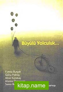 Büyülü Yolculuk