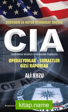 CIA Dünyanın En Büyük İstihbarat Örgütü