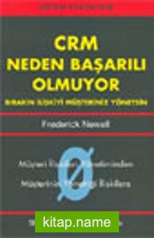 CRM Neden Başarılı Olmuyor