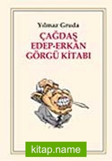 Çağdaş Edep-Erkan Görgü Kitabı