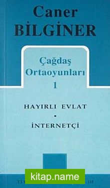 Çağdaş Ortaoyunları 1 / Hayırlı Evlat / İnternetçi