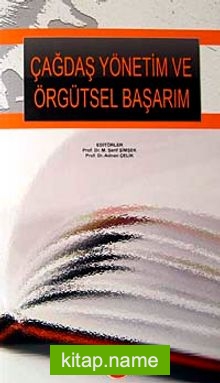 Çağdaş Yönetim ve Örgütsel Başarım