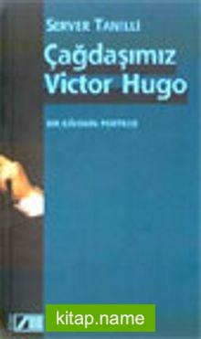 Çağdaşımız Victor Hugo