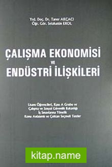 Çalışma Ekonomisi ve Endüstri İlişkileri