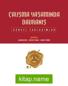 Çalışma Yaşamında Davranış  Güncel Yaklaşımlar