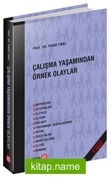 Çalışma Yaşamından Örnek Olaylar