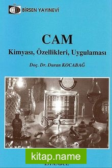 Cam / Kimyası, Özellikleri, Uygulaması