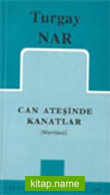 Can Ateşinde Kanatlar