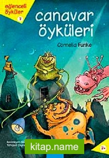 Canavar Öyküleri / Eğlenceli Öyküler Dizisi 7