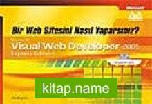 (Cd’li) Bir Web Sitesini Nasıl Yaparsınız ? / Microsoft Visual Web Developer 2005
