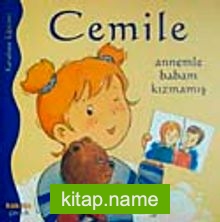 Cemile Annemle Babam Kızmamış