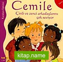 Cemile Çinli ve Zenci Arkadaşlarını Çok Seviyor