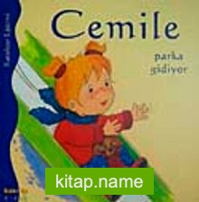 Cemile Parka Gidiyor