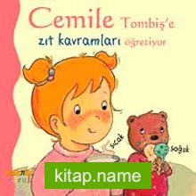 Cemile Tombiş’e Zıt Kavramları Öğretiyor