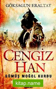 Cengiz Han Gümüş Moğol Kurdu