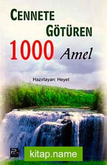 Cennete Götüren 1000 Amel