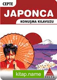 Cepte Japonca Konuşma Kılavuzu