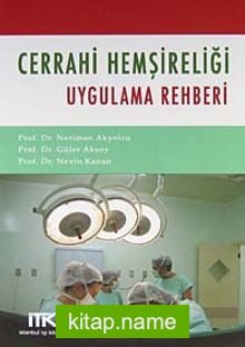 Cerrahi Hemşireliği Uygulama Rehberi