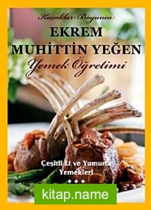 Çeşitli Et ve Yumurta Yemekleri (Cilt 3) / Yemek Öğretimi