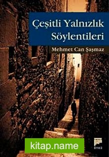 Çeşitli Yalnızlık Söylentileri
