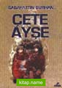 Çete Ayşe (1-2 takım)