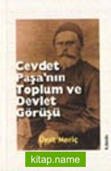Cevdet Paşa’nın Toplum ve Devlet Görüşü