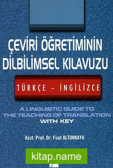 Çeviri Öğretiminin Dilbilimsel Kılavuzu (Türkçe – İngilizce)