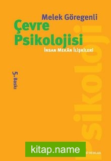 Çevre Psikolojisi İnsan Mekan İlişkileri