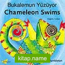 Chameleon Swims – Bukalemun Yüzüyor