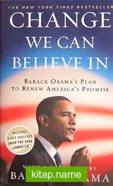 Change We Can Believe In  Barack Obama’s Plan to Renew America’s Promise