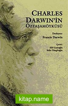 Charles Darwin’in Özyaşamöyküsü
