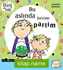 Charlie ve Lola-Bu Aslında Benim Partim