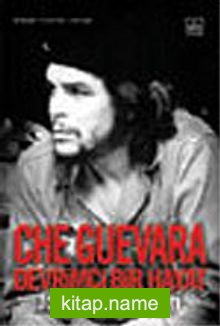 Che Guevara/Devrimci Bir Hayat (Ciltli)