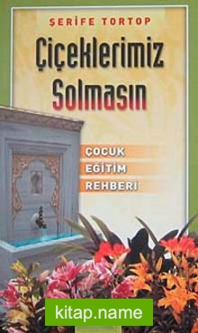 Çiçeklerimiz Solmasın