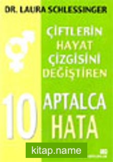 Çiftlerin Hayat Çizgisini Değiştiren 10 Aptalca Hata