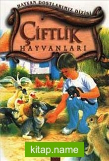 Çiftlik Hayvanları (Ciltli) / Hayvan Dostlarımız Dizisi