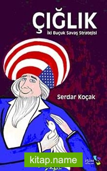 Çığlık İki Buçuk Savaş Stratejisi