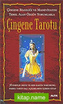 Çingene Tarotu: Çingene Bilgeliği ve Maneviyatını Temel Alan Özgün Yorumlama