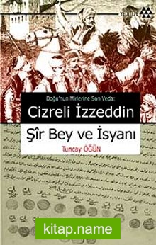 Cizreli İzzeddin Şir Bey ve İsyanı